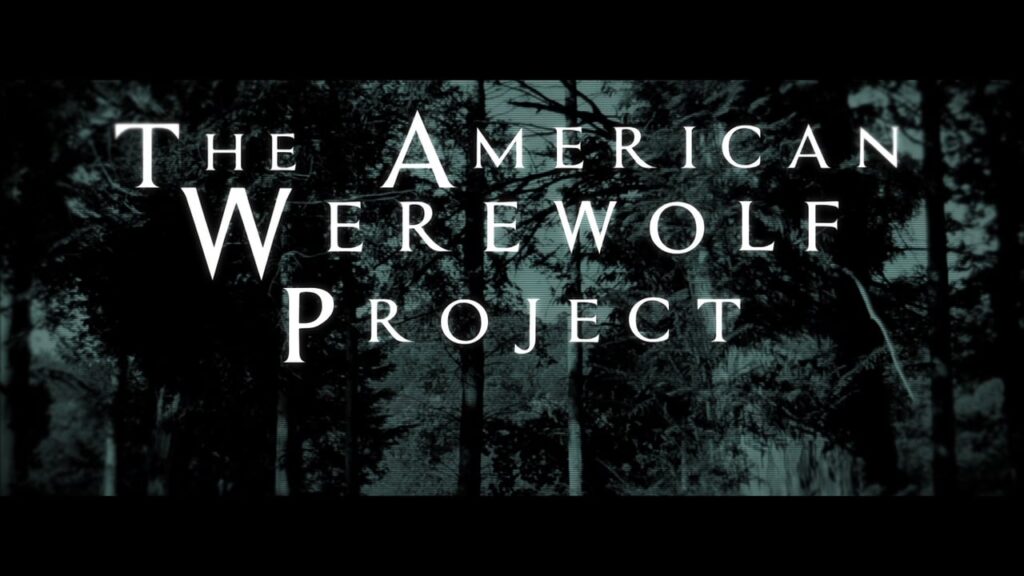 The American Werewolf Project
