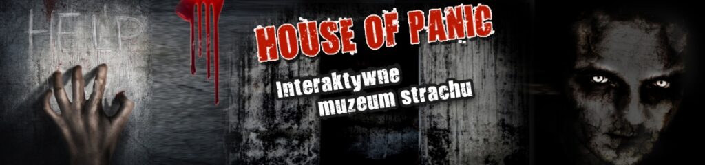 House of panic- relacja